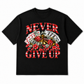 Never Give Up Tee in black, front flat-lay mockup