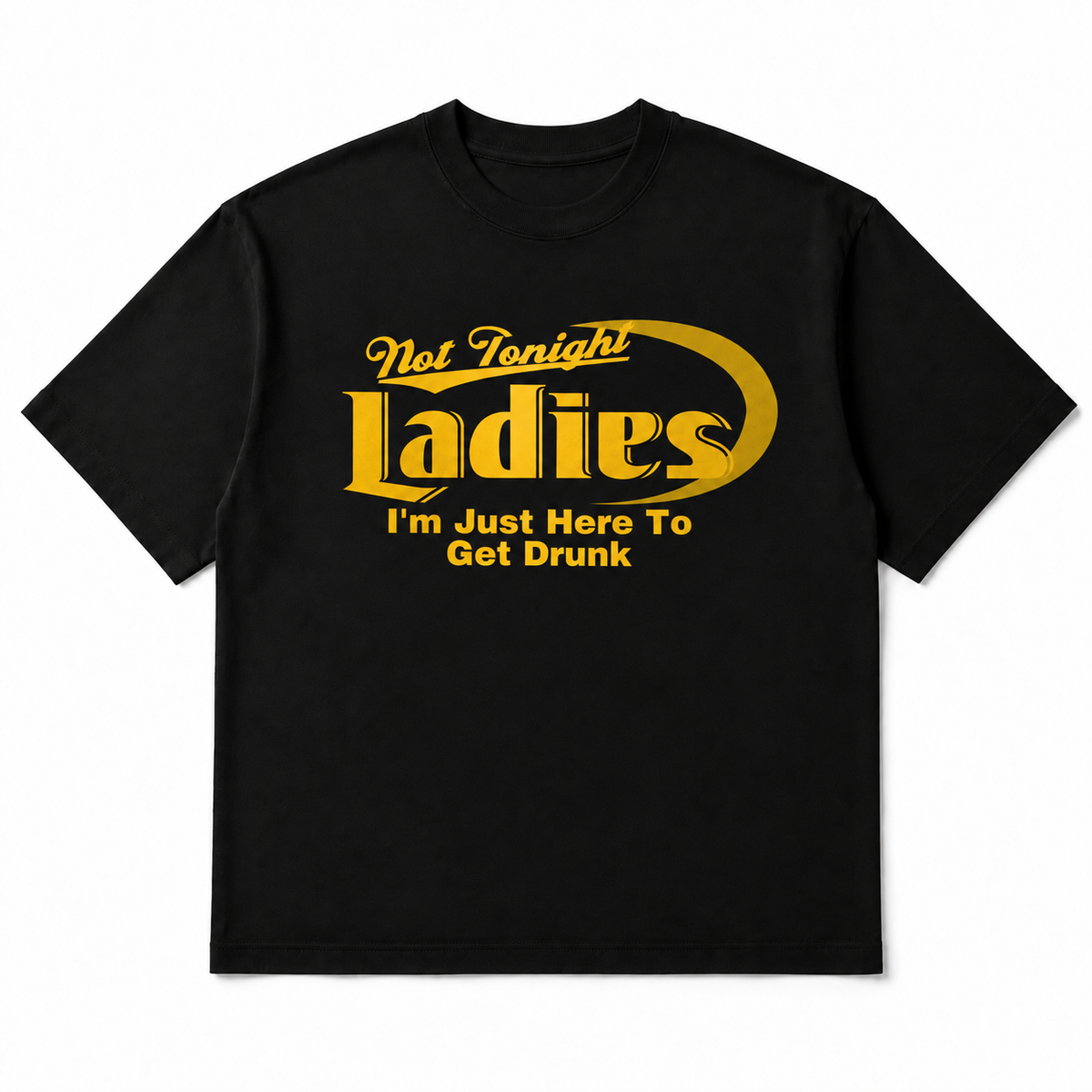 Not Tonight Ladies tee in black, front flat-lay mockup